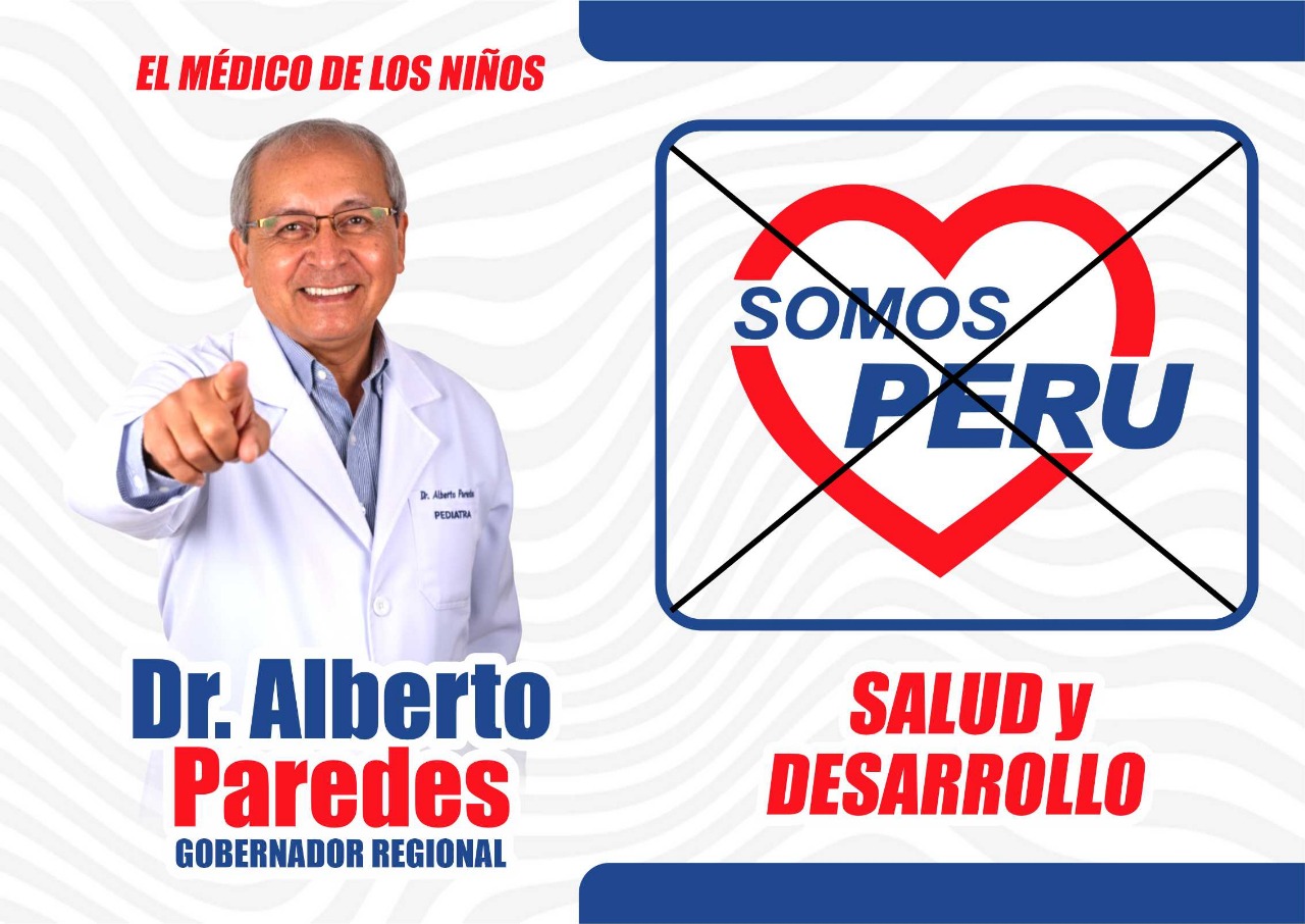 Dr. Alberto Paredes Gobernador Regional — El Médico de los Niños — Vota Somos Perú — Salud y Desarrollo